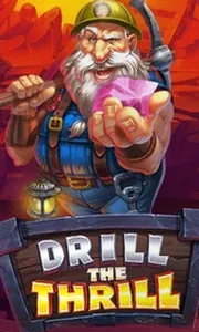 Drill The Thrill